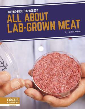 All about Lab-Grown Meat de Rachel Kehoe