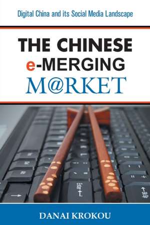 The Chinese e-Merging Market de Danai Krokou