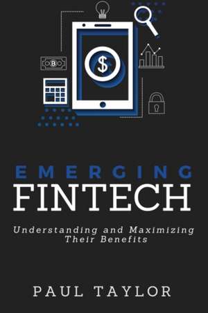 Emerging FinTech de Paul Taylor