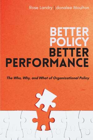 Better Policy Better Performance de Donalee Moulton