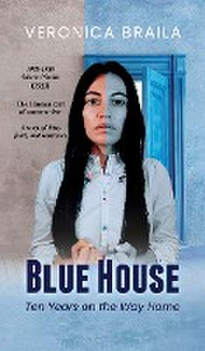 BLUE HOUSE de Veronika Braila