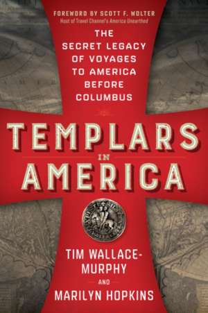 Templars in America de Tim Wallace-Murphy