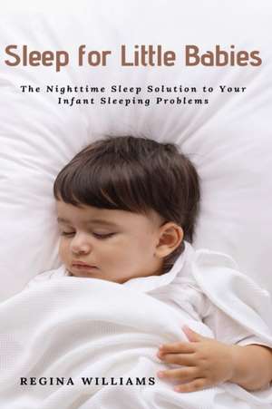 Sleep for Little Babies de Regina Williams