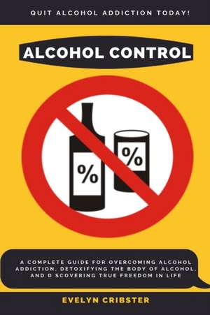 Alcohol Control de Evelyn Cribster