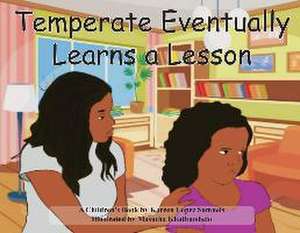 Temperate Eventually Learns a Lesson de Kareen Samuels