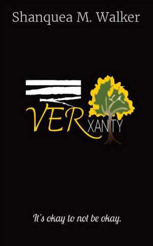 VERxanity de Shanquea M Walker