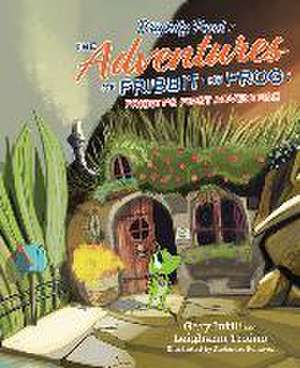 Brightly Pond: The Adventures of Fribbit the Frog: Fribbit's First Adventure de Gary Intili