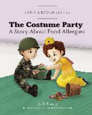 Karis & Brook Stories: The Costume Party: A Story about Food Allergies de A. B. Namy