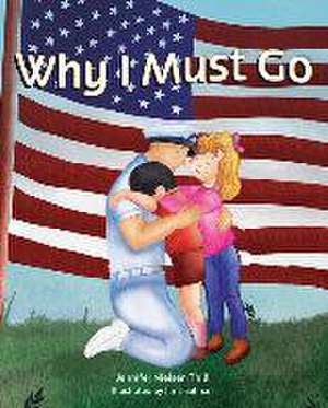 Why I Must Go de Jennifer Nielsen Thill