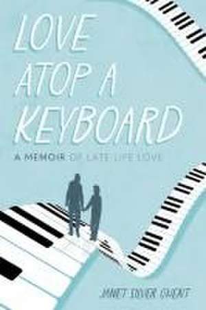 Love Atop a Keyboard de Janet Silver Ghent