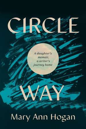 Circle Way de Mary Ann Hogan