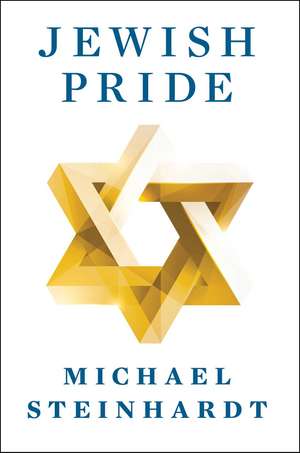 Jewish Pride de Michael Steinhardt