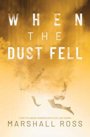 When the Dust Fell de Marshall Ross