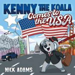 Kenny the Koala Comes to the USA de Nick Adams