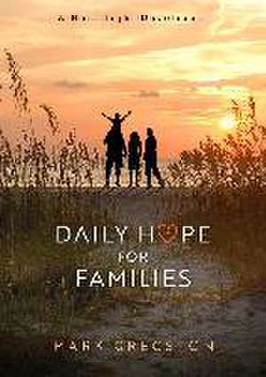 Daily Hope for Families de Mark Gregston