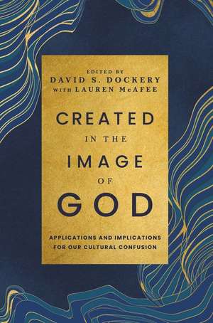 Created in the Image of God de David Dockery