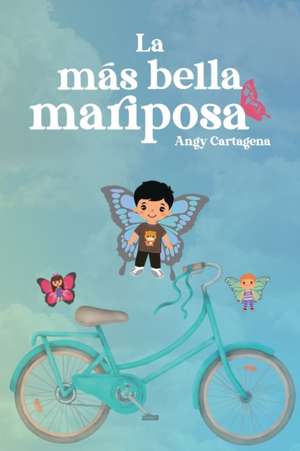 La más bella mariposa de Angy Cartagena