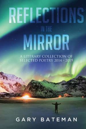 Reflections in the Mirror de Gary Bateman
