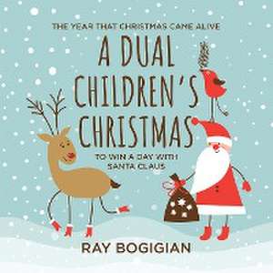 A Dual Children's Christmas de Ray Bogigian