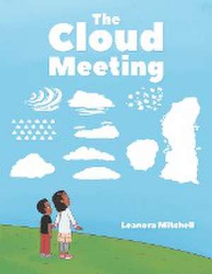 The Cloud Meeting de Leanora Mitchell