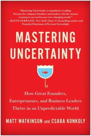 Mastering Uncertainty de Matt Watkinson