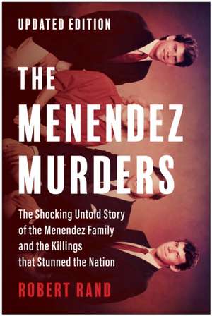 The Menendez Murders, Updated Edition de Robert Rand