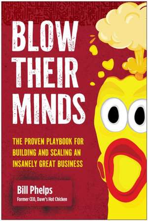 Blow Their Minds de Bill Phelps