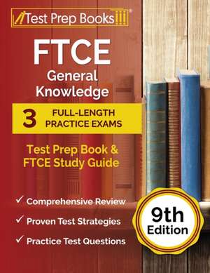 FTCE General Knowledge Test Prep Book de Joshua Rueda