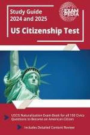 US Citizenship Test Study Guide 2023 and 2024 de Andrew Smullen