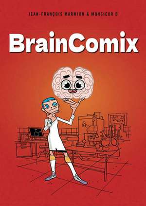 BrainComix de Jean–françois Marmion