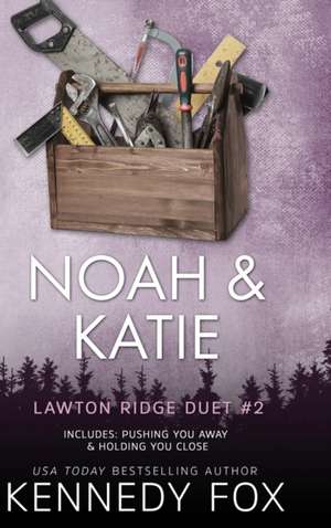 Fox, K: Noah & Katie Duet