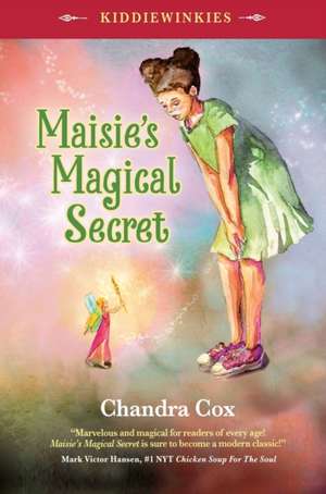 Kiddiewinkie Maisie's Magical Secret de Chandra Cox