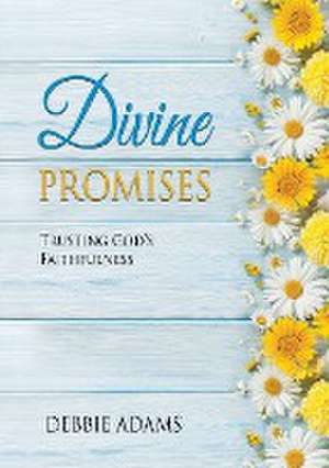 DIVINE PROMISES de Debbie Adams