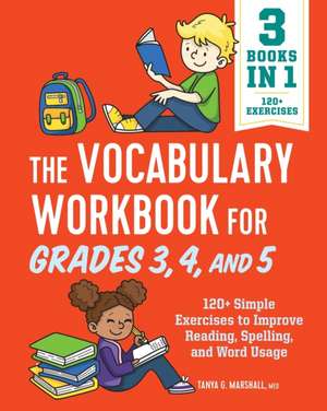 The Vocabulary Workbook for Grades 3, 4, and 5 de Tanya Marshall