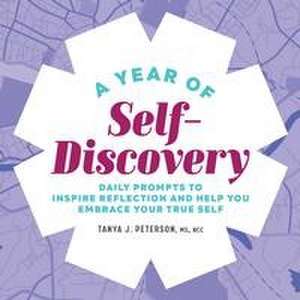 A Year of Self-Discovery de Tanya J Peterson