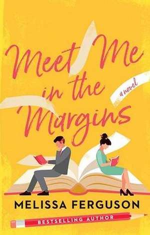 Meet Me in the Margins de Melissa Ferguson