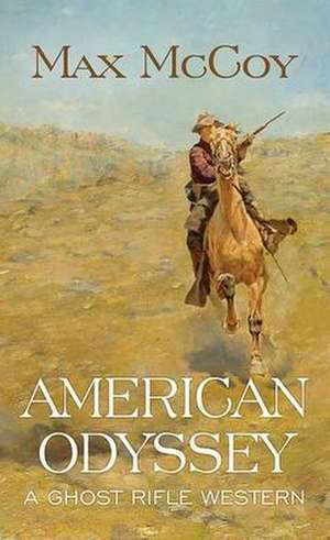 American Odyssey de Max Mccoy