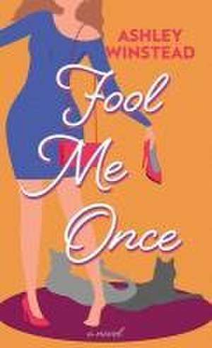 Fool Me Once de Ashley Winstead