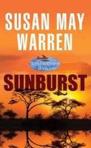 Sunburst: Sky King Ranch de Susan May Warren