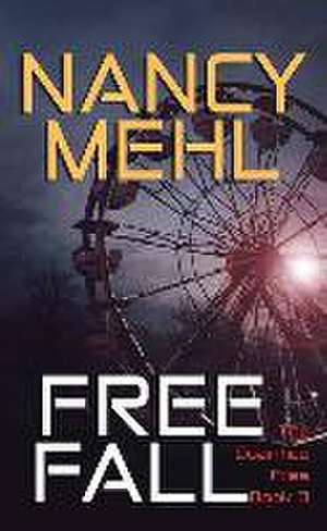 Free Fall: The Quantico Files de Nancy Mehl