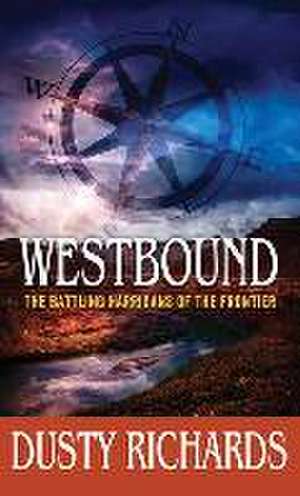 Westbound de Dusty Richards