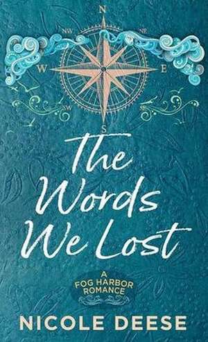The Words We Lost de Nicole Deese