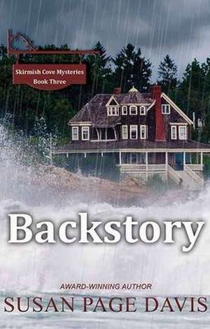 Backstory: Skirmish Cove Mysteries de Susan Page Davis