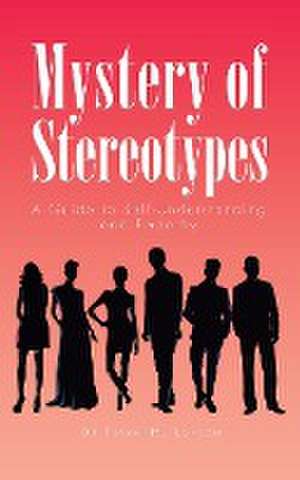 Mystery of Stereotypes de Tsahai H. London