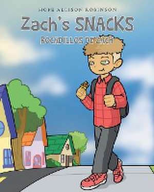 Zach's Snacks de Hope Allison Robinson