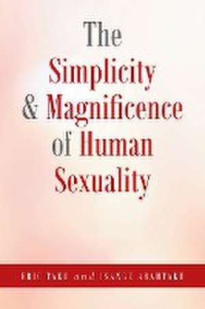 The Simplicity and Magnificence of Human Sexuality de Isange Arahtaku