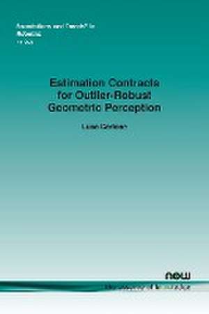 Estimation Contracts for Outlier-Robust Geometric Perception de Luca Carlone