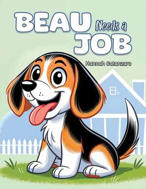 Beau Needs a Job de Hannah Catanzaro