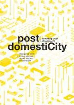 Post Domesticity de Diego Garcia-Setien