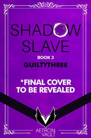 Shadow Slave, Book 3 de Guiltythree